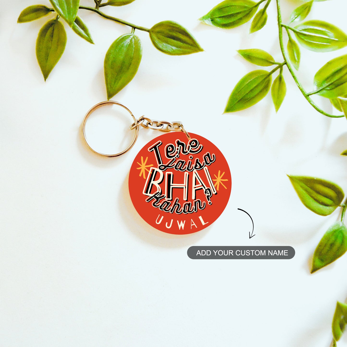 Tere Jaisa Bhai Kahan – Custom Acrylic Keychain