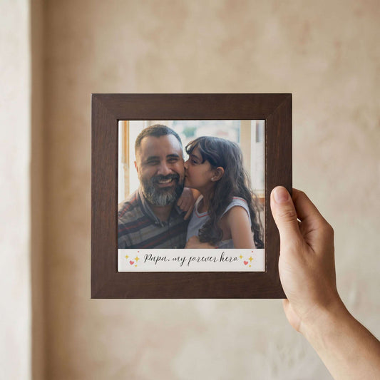 Papa My Forever Hero - Custom Framed Ceramic Tile
