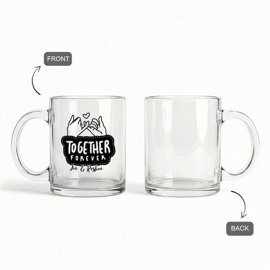Together Forever - Custom Clear Glass Mug