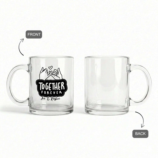 Together Forever - Custom Clear Glass Mug