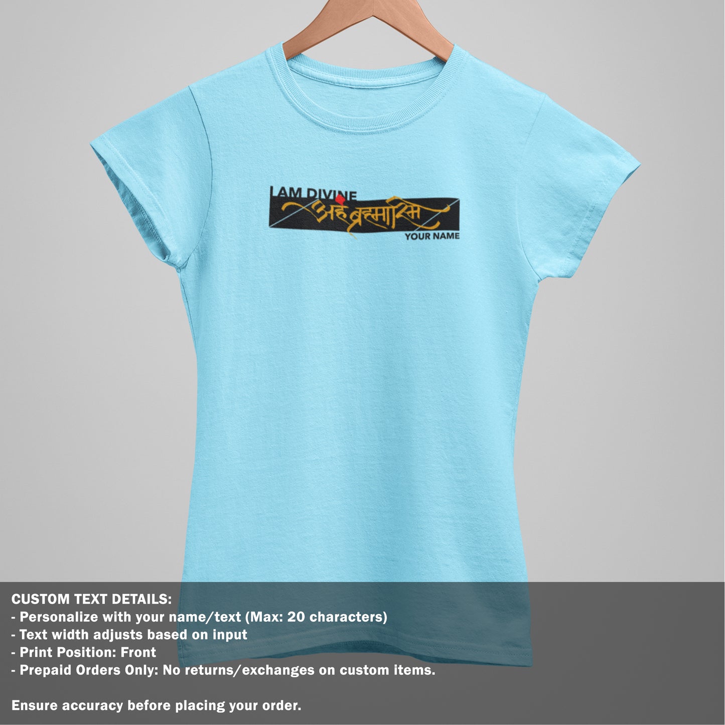 I am Divine - Sanskrit TShirt - Regular Fit - Women