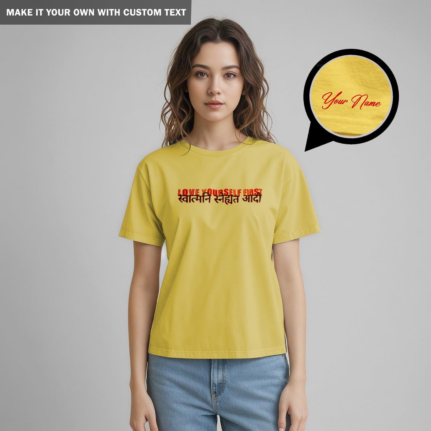 Love Yourself First - Sanskrit Quote - Yellow TShirt - Women