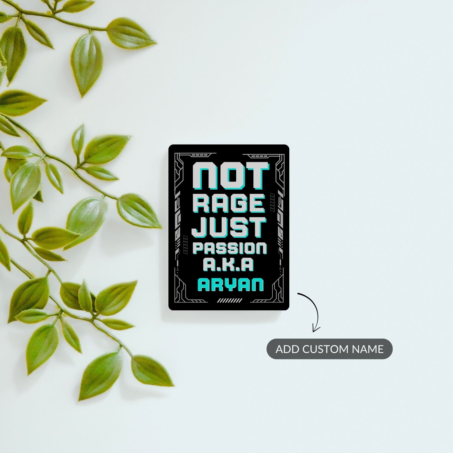 Not Rage, Just Passion - Custom Fridge Magnet