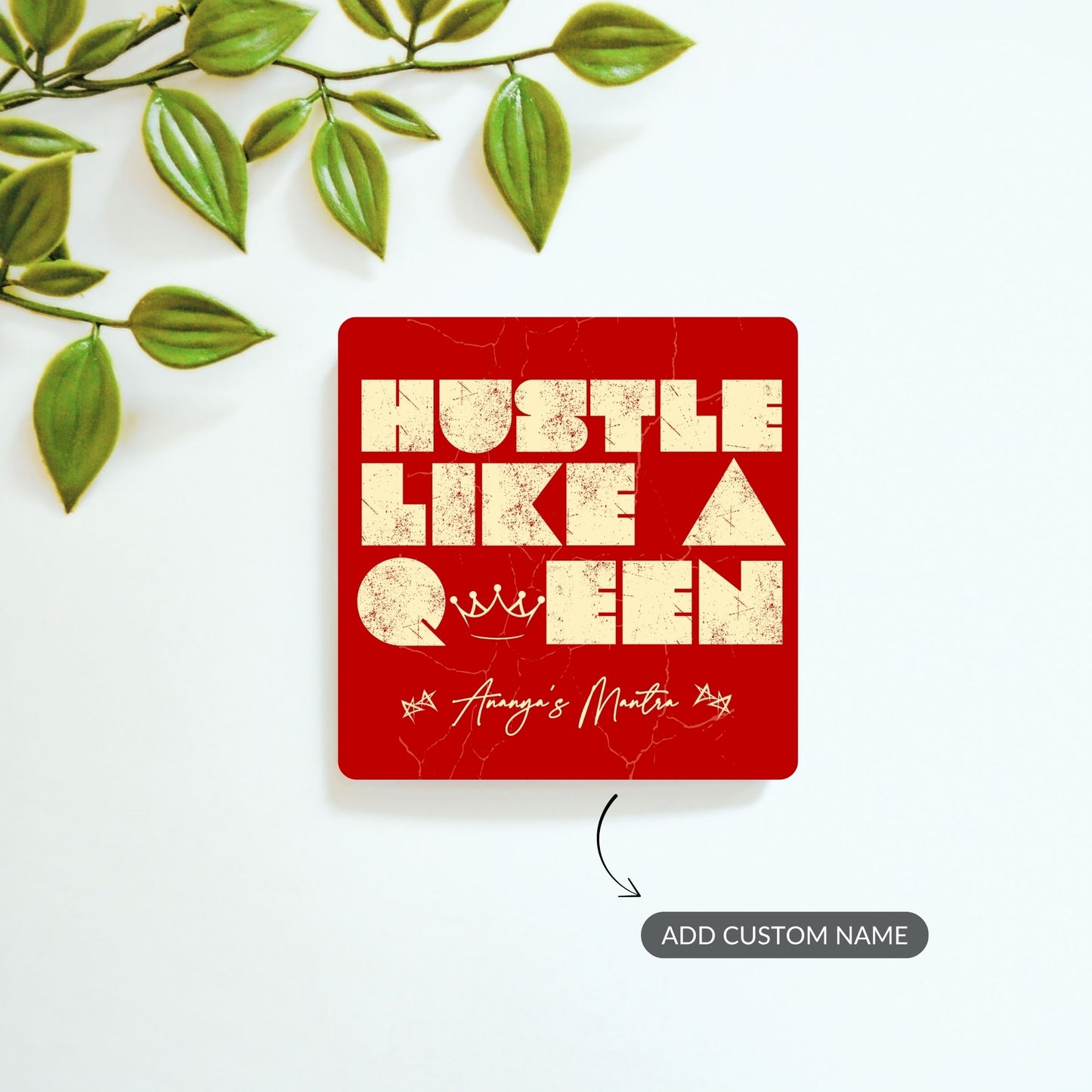 Hustle Like a Queen - Custom Fridge Magnet