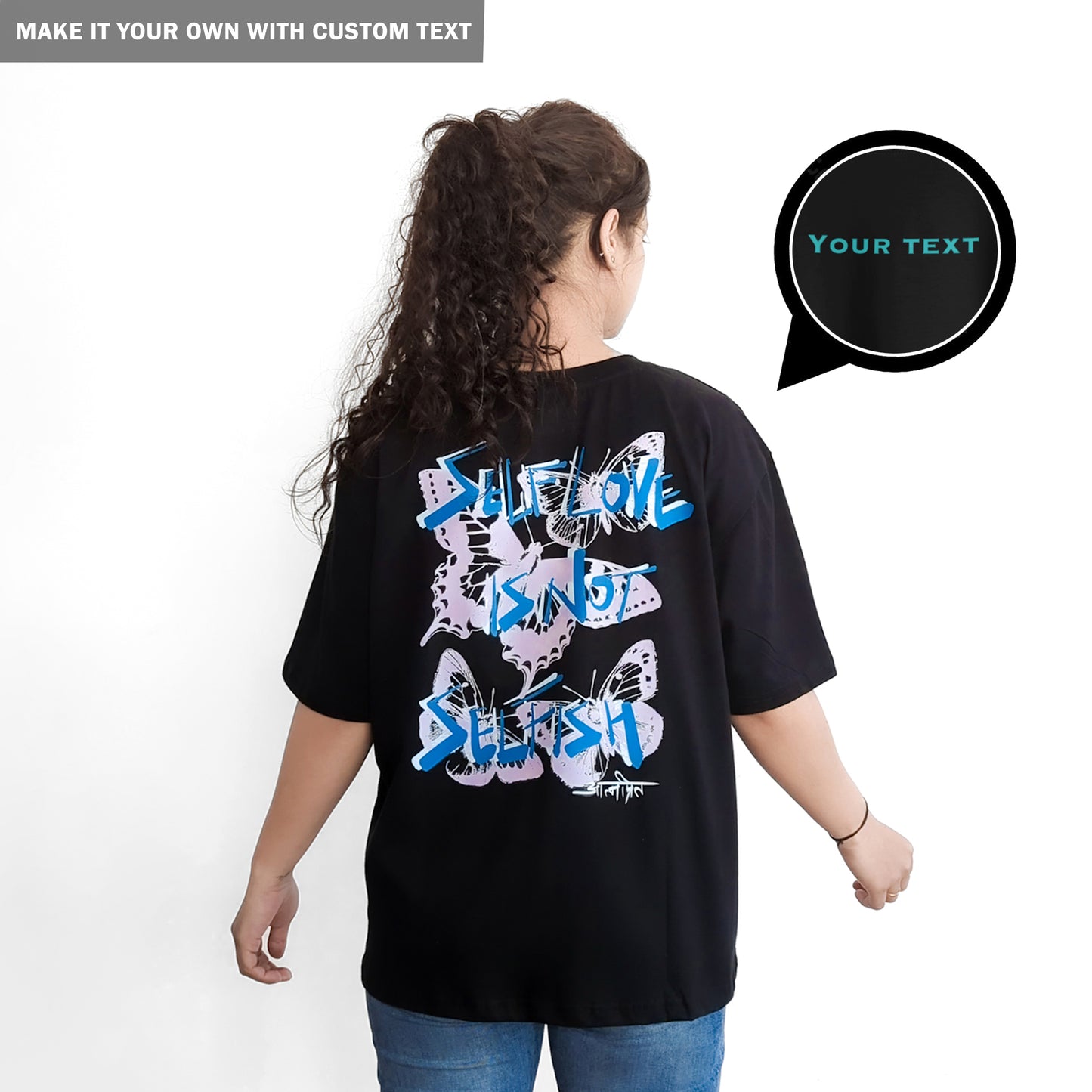 Self Love is not Selfish - Black Back Print T Shirt - Women