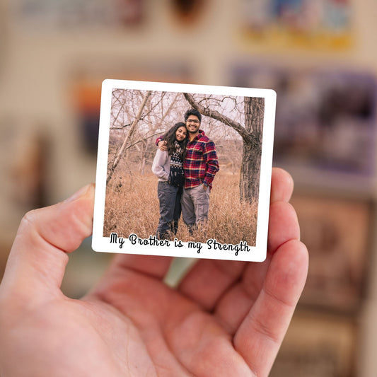 My Brother My Strength - Custom Fridge Magnet