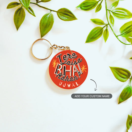 Tere Jaisa Bhai Kahan – Custom Acrylic Keychain