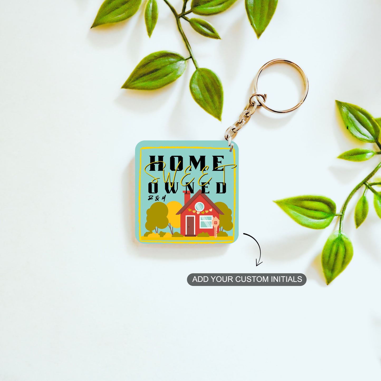 Home Sweet Owned – Custom Acrylic Keychain
