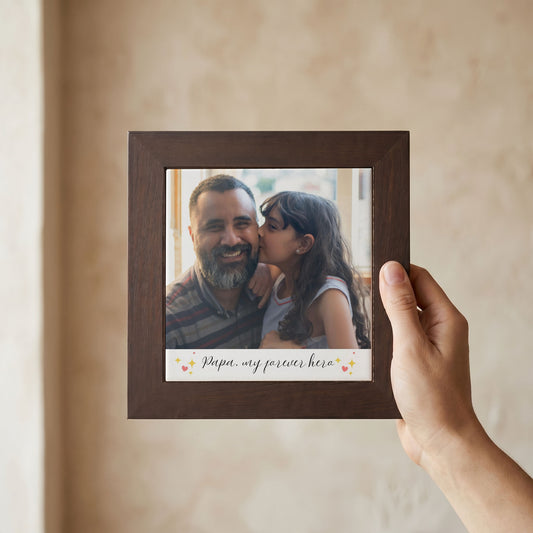 Papa My Forever Hero - Custom Framed Ceramic Tile