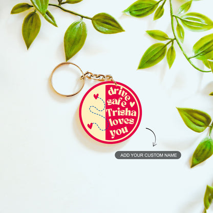 Drive Safe – Custom Acrylic Keychain