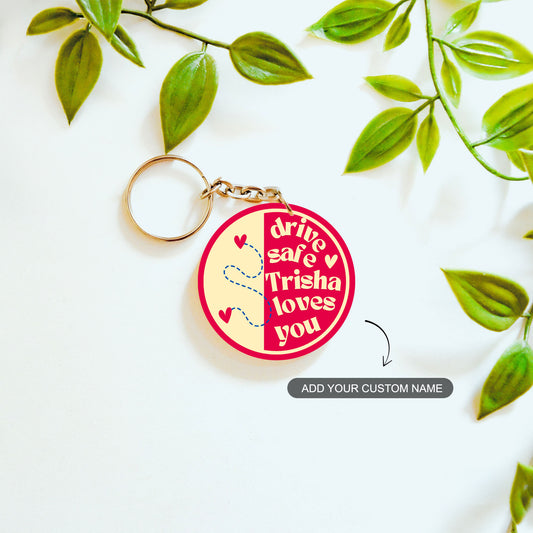 Drive Safe – Custom Acrylic Keychain