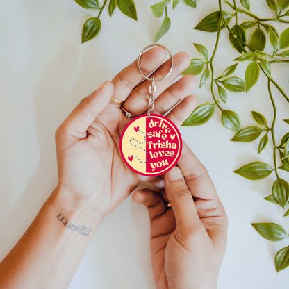 Drive Safe – Custom Acrylic Keychain