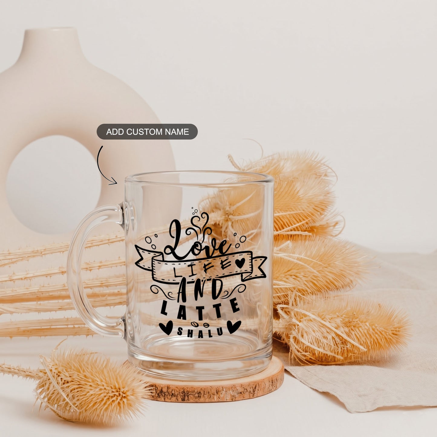 Love Life and Latte - Custom Clear Glass Mug