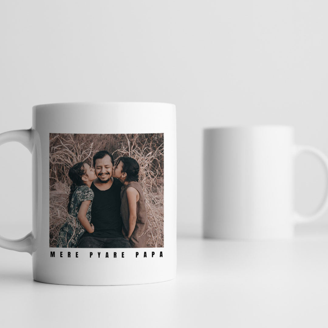 Mere Pyare Papa – Custom Ceramic Mug