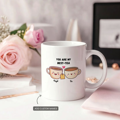 You're My Best-Tea - Custom White Mug