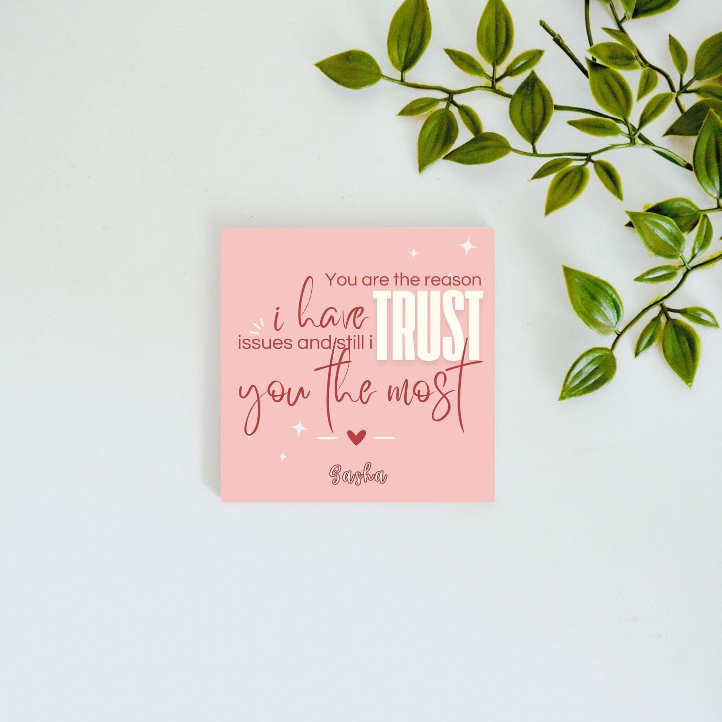 The One I Still Trust – Custom Ceramic Tile