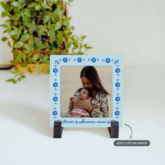 Home is Wherever Mom is – Custom Ceramic Tile