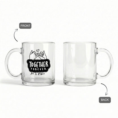Together Forever - Custom Clear Glass Mug