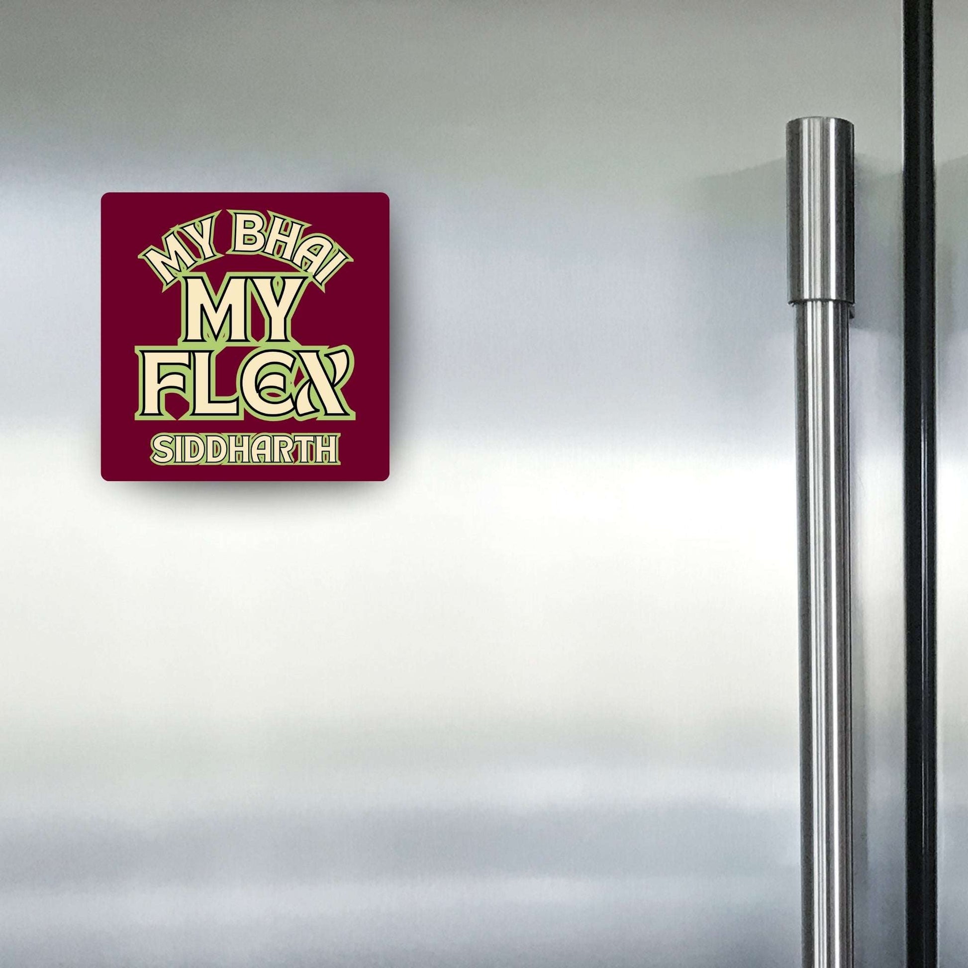 My Bhai, My Flex - Custom Fridge Magnet
