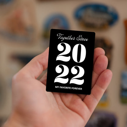 Handheld Together Since personalized year magnet.
