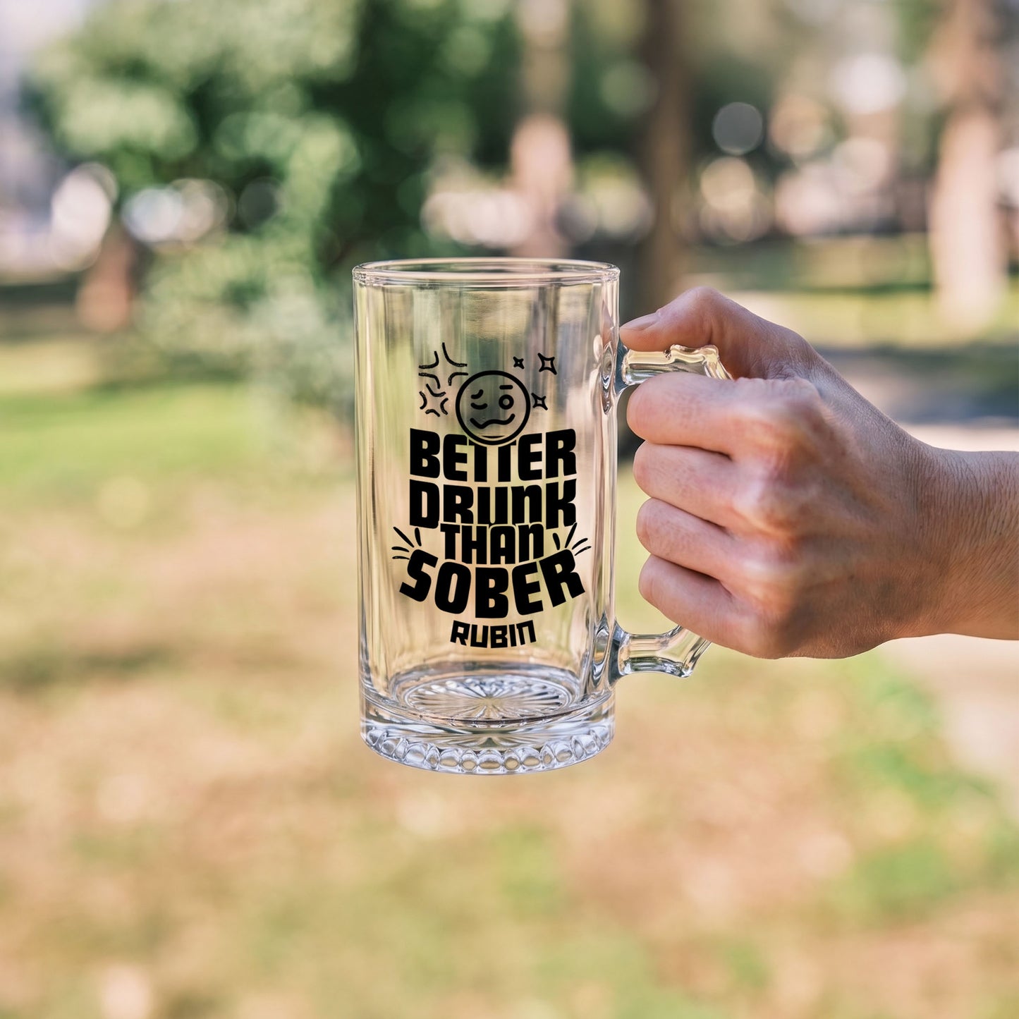 Better Drunk Than Sober - Custom Beer Mug