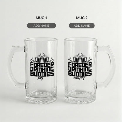 Forever Drinking Buddies - Custom Beer Mug (Set of 2)