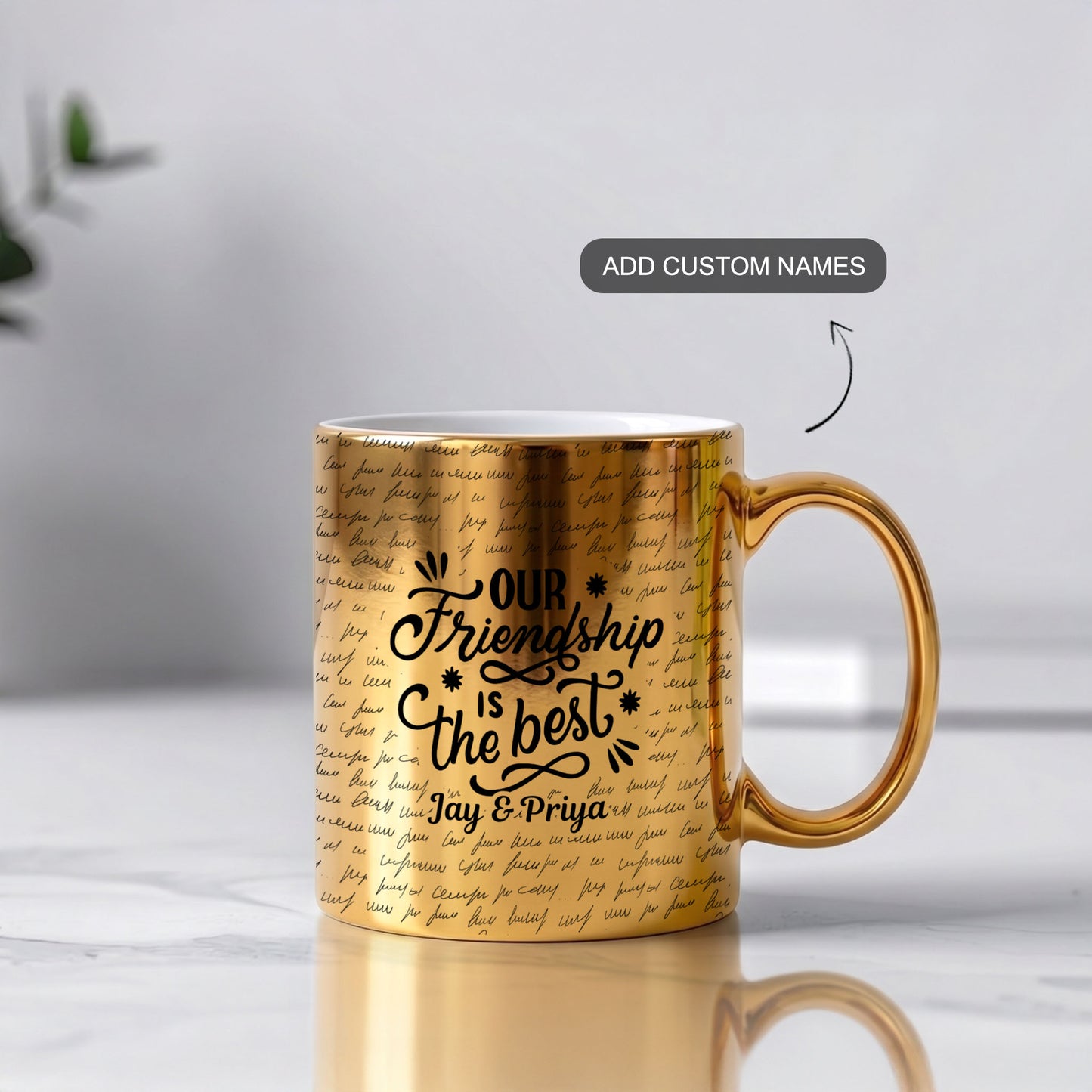 Our Friendship – Custom Gold Metallic Mug