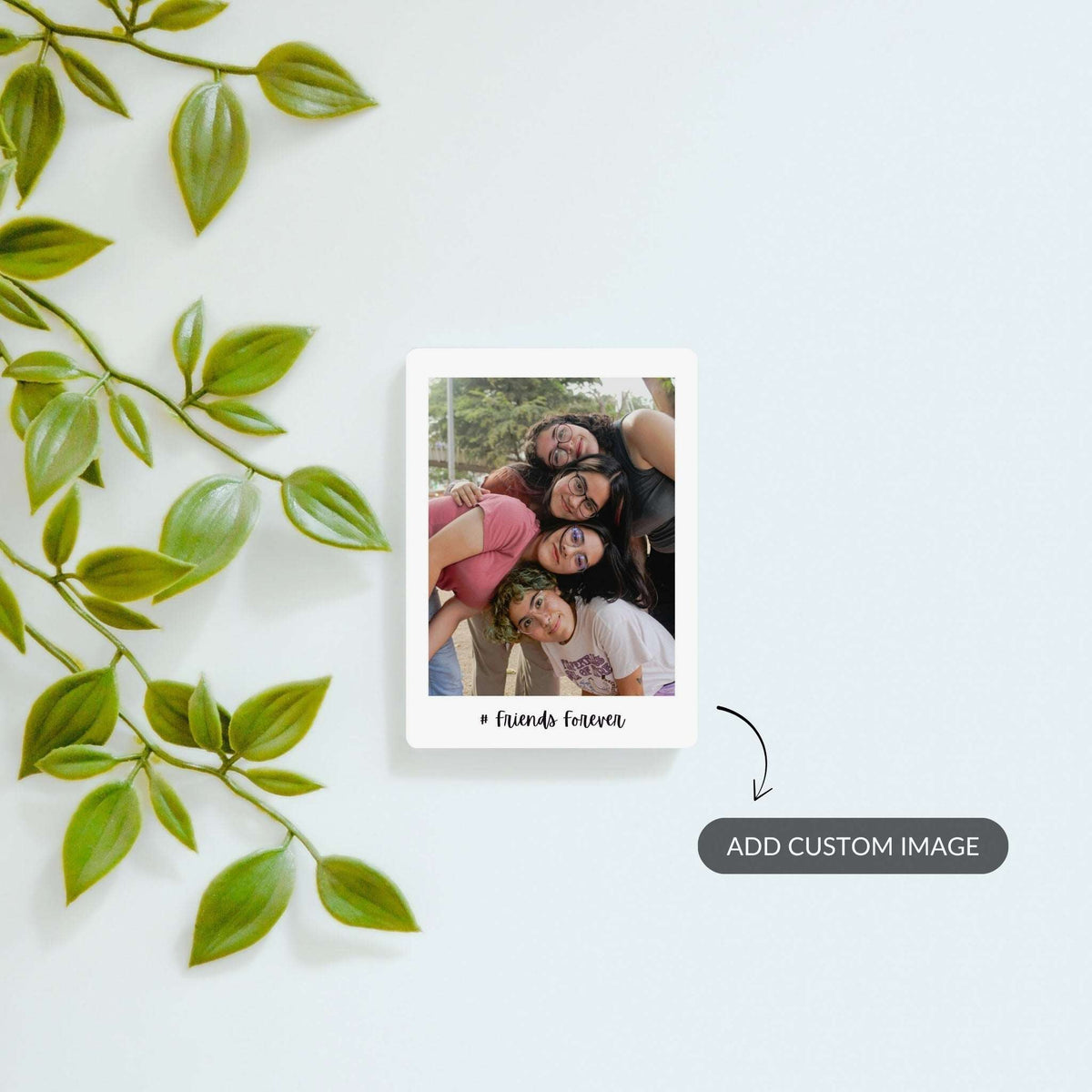 #Friends Forever - Custom Fridge Magnet