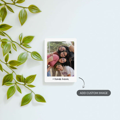#Friends Forever - Custom Fridge Magnet