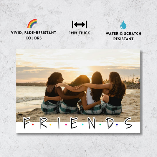F.R.I.E.N.D.S – Custom Metal Print