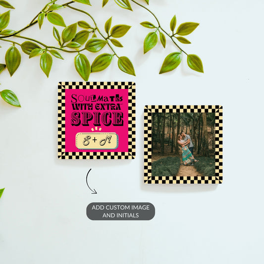Soulmates with Extra Spice personalized magnet set with custom photo.