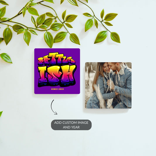 Settled-ish custom year magnet with personalized photo magnet – funny couple gift set