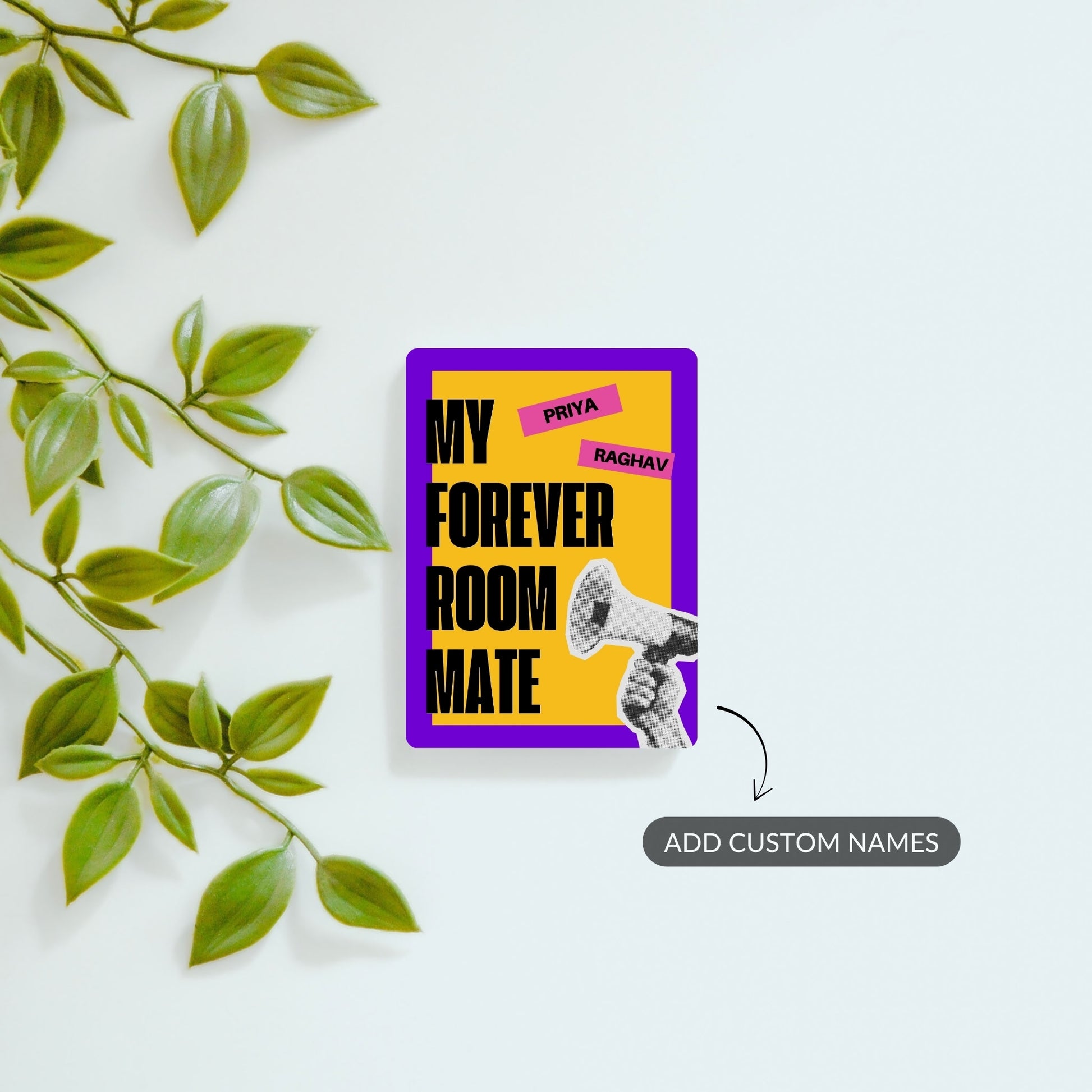 Forever Roommate - Custom Fridge Magnet