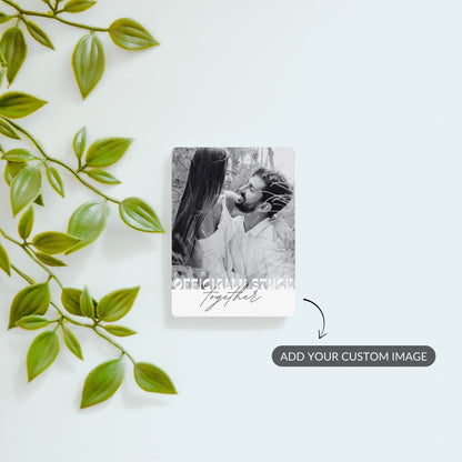 Officially Stuck Together - Custom Fridge Magnet