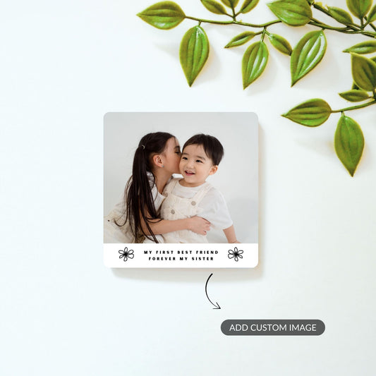 My First Best Friend - Custom Fridge Magnet