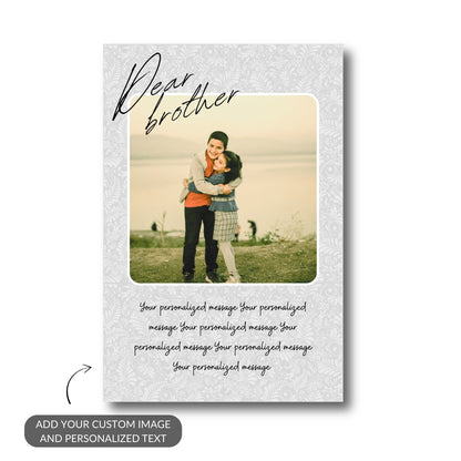 Dear Brother – Custom Metal Print