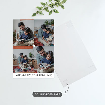 You Are My First Hero Ever – Custom Metal Print