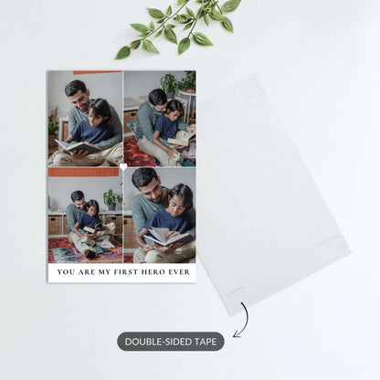 You Are My First Hero Ever – Custom Metal Print