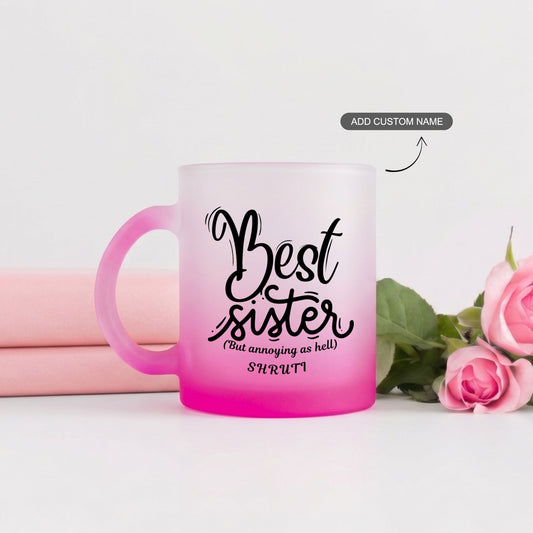 Best Sister – Custom Pink Frosty Mug