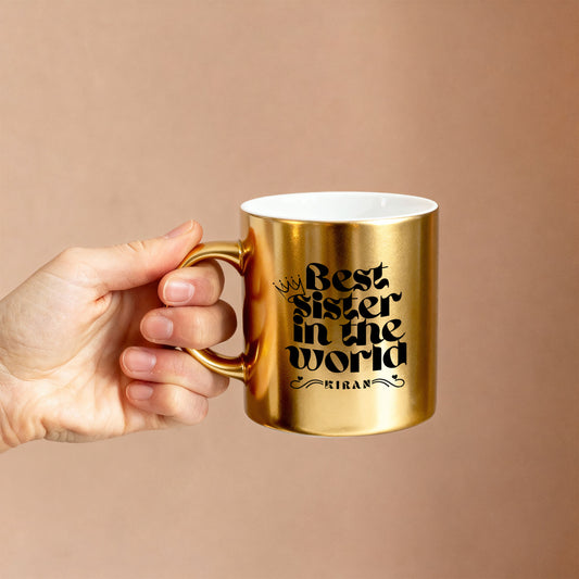 Best Sister in the World – Custom Gold Metallic Mug