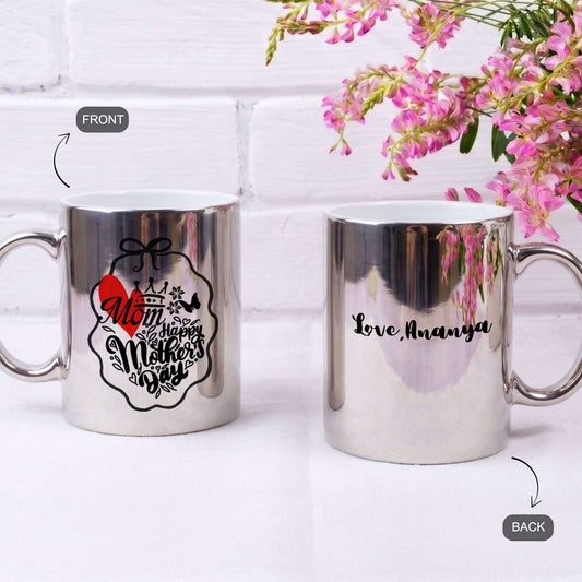 Happy Mother's Day – Custom Silver Metallic Mug