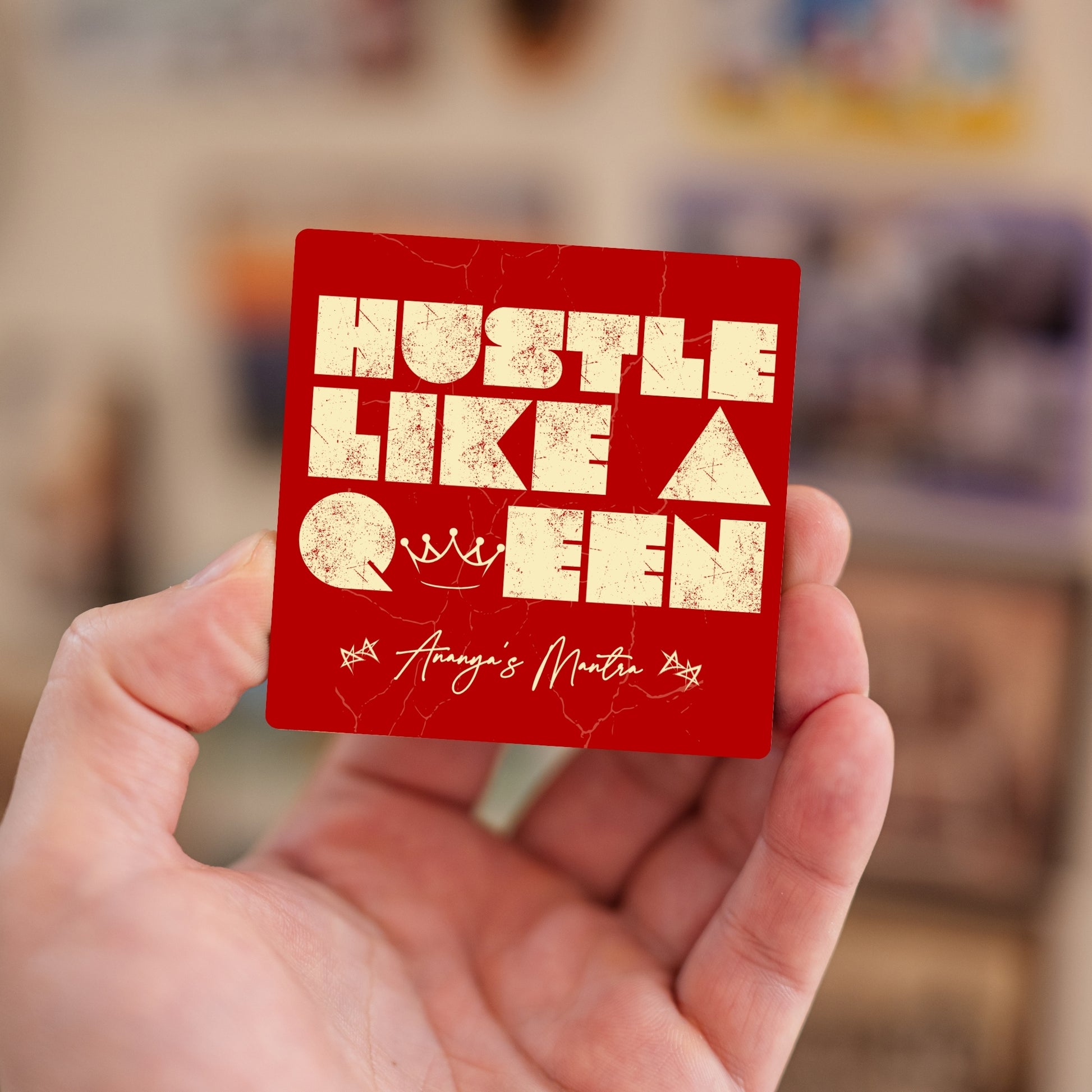 Handheld personalized Hustle Like a Queen message magnet.
