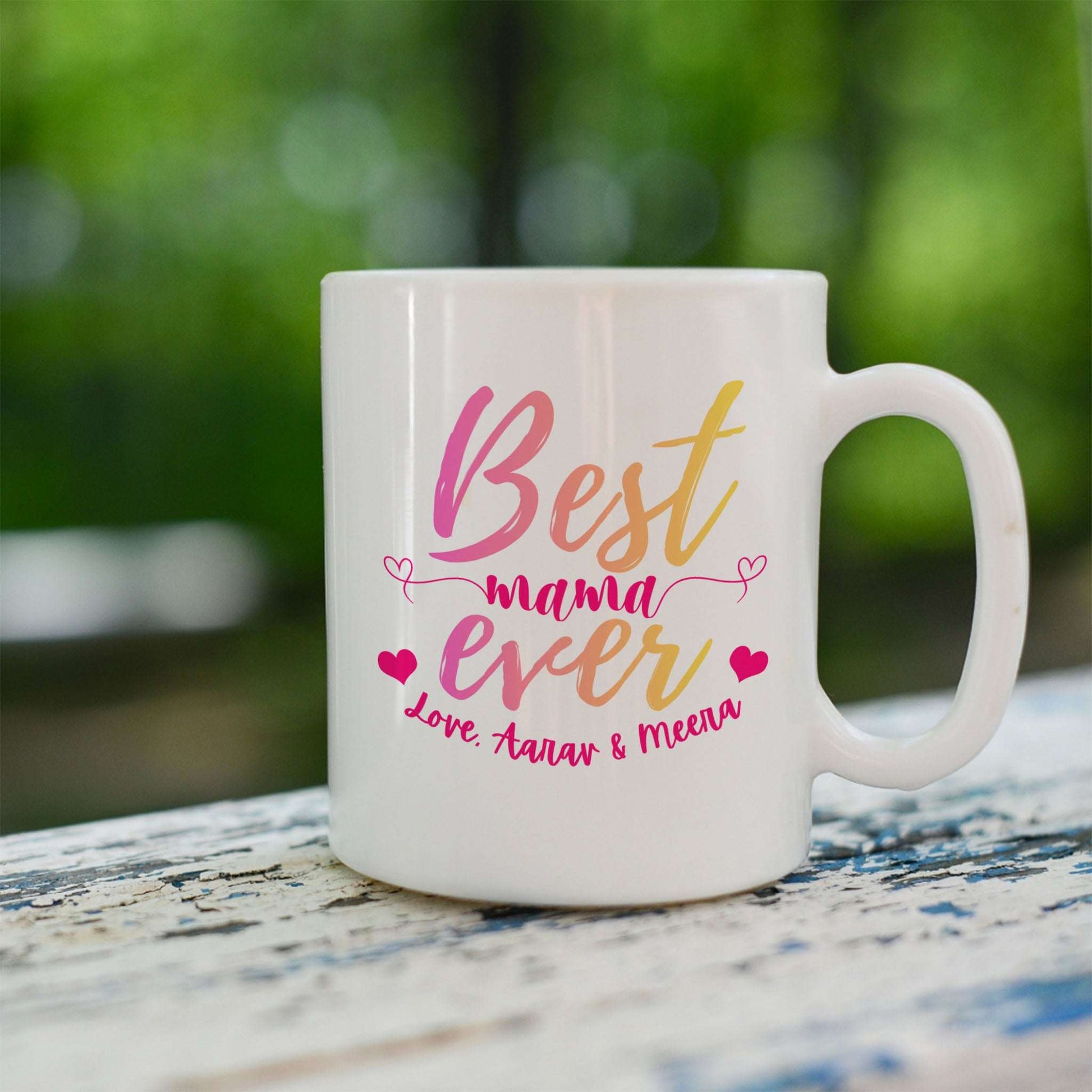 Best Mama Ever – Custom Ceramic Mug