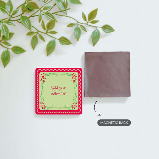 A Message That Lasts - Custom Fridge Magnet