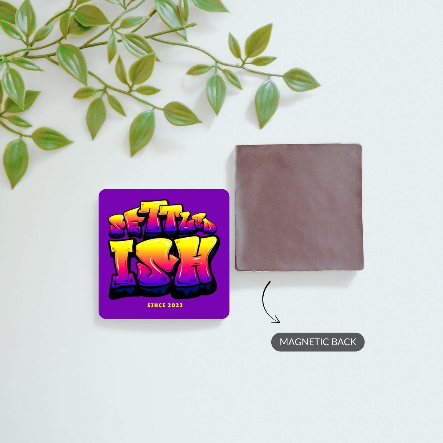 Settled-ish - Custom Fridge Magnet