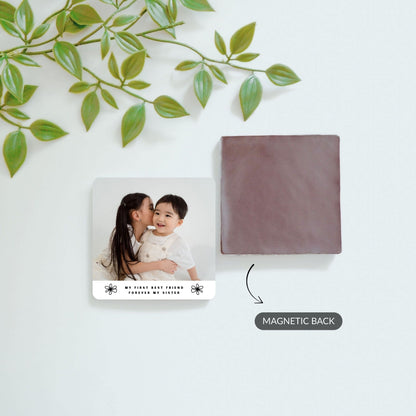 My First Best Friend - Custom Fridge Magnet
