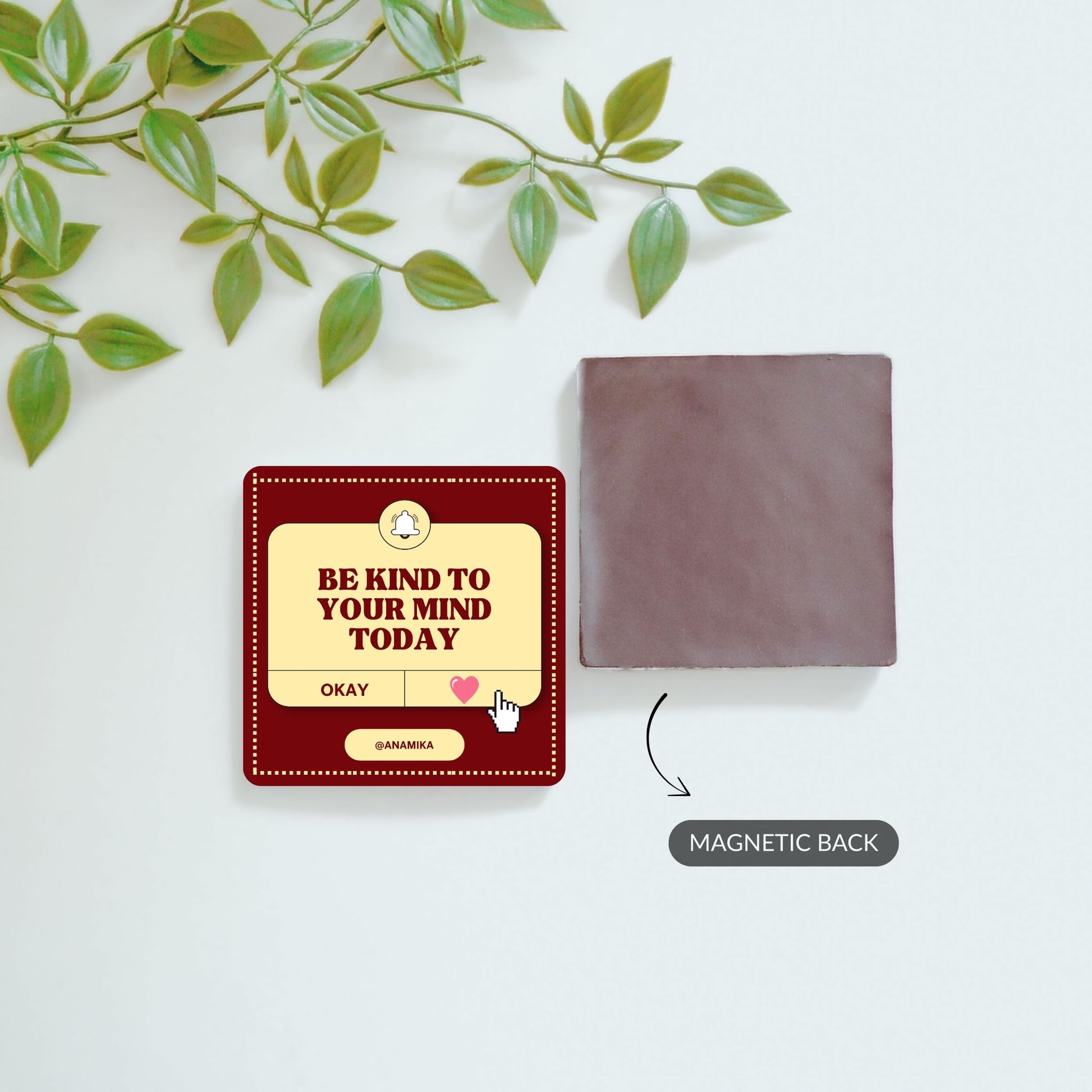 Front and back view of Be Kind to Your Mind and custom photo magnets.