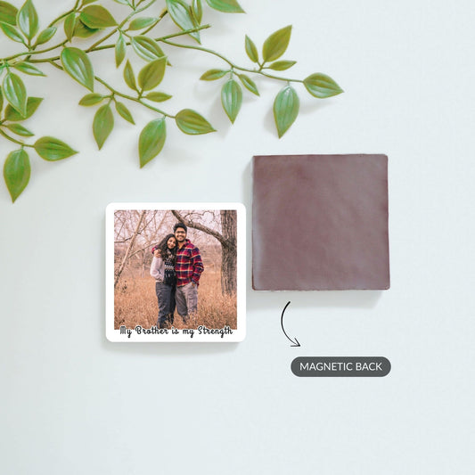My Brother My Strength - Custom Fridge Magnet